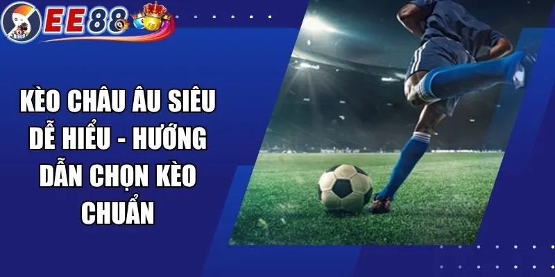 Kèo Châu Âu