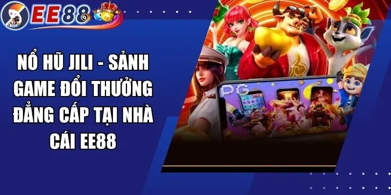 Nổ Hũ Jili